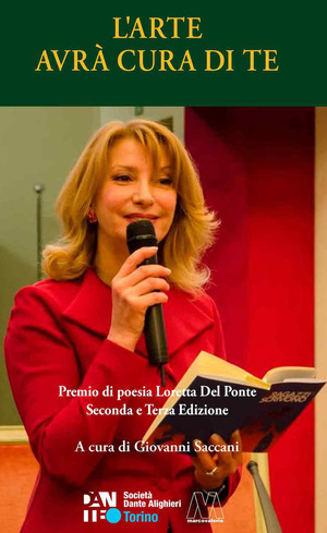 L' arte avrà cura di te. Premio di poesia Loretta Del Ponte seconda e terza edizione