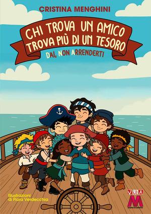 Chi trova un amico trova più di un tesoro. Dai, Non Arrenderti. Ediz. illustrata. Con QR code per conteuti video