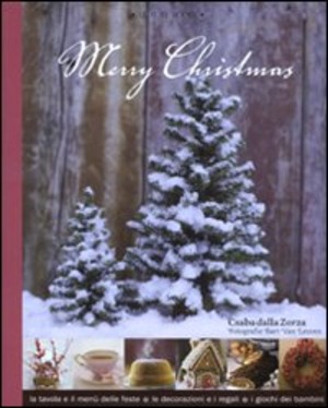 Merry Christmas. Ediz. illustrata