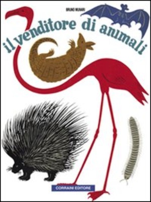 Il venditore di animali. Ediz. illustrata