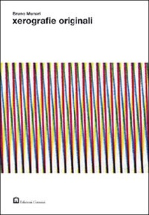 Xerografie originali. Ediz. illustrata