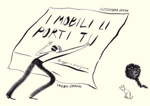 I mobili li porti tu. Ediz. illustrata