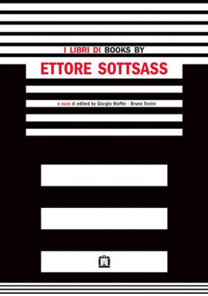 I libri di Ettore Sottsass. Ediz. italiana e inglese
