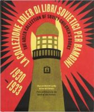 La Collezione Adler di libri sovietici per bambini 1930-1933. Due architetti nella terra dei Soviet