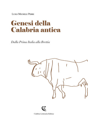 Genesi della Calabria antica. Dalla prima Italia alla Brettia