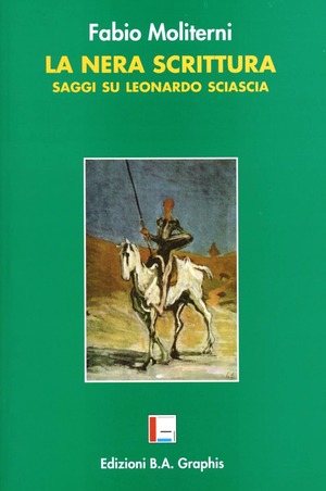 La nera scrittura. Saggi su Leonardo Sciascia