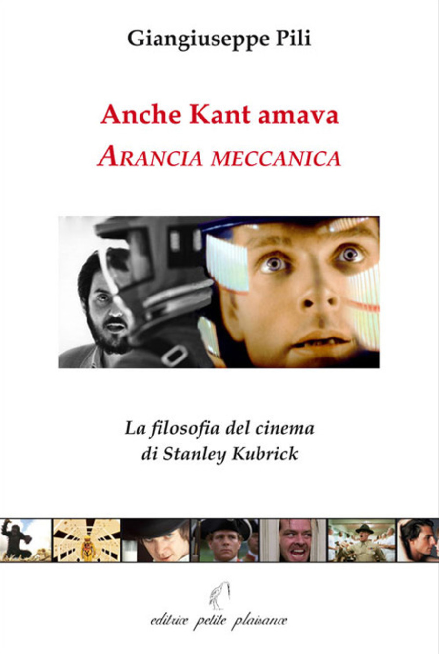 Anche Kant amava Arancia La filosofia del cinema di