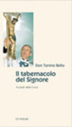 Il tabernacolo del Signore. Ai piedi della croce