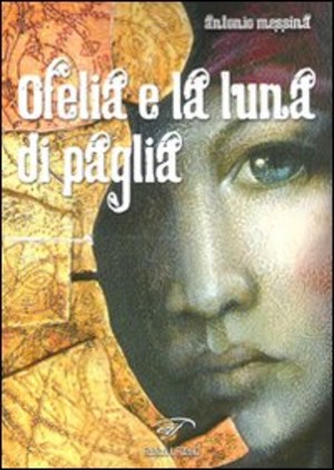 Ofelia e la luna di paglia