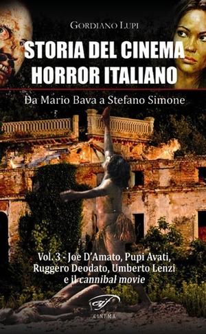 Storia del cinema horror italiano. Da Mario Bava a Stefano Simone