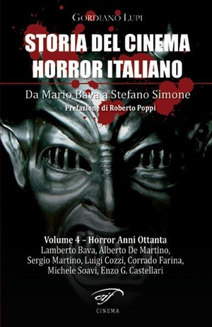 Storia del cinema horror italiano. Da Mario Bava a Stefano Simone
