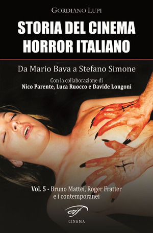 Storia del cinema horror italiano. Da Mario Bava a Stefano Simone