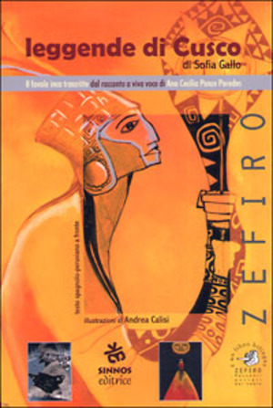 Leggende di Cusco. Testo italiano, spagnolo e peruviano. Ediz. multilingue