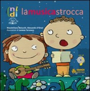 La musicastrocca. Ediz. illustrata. Con CD-Audio