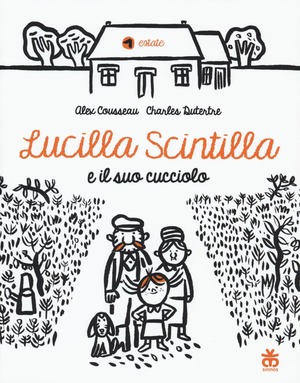 Lucilla Scintilla e il suo cucciolo. Ediz. illustrata