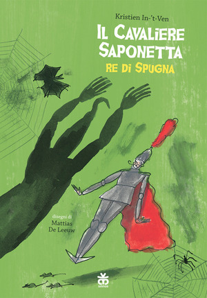 Il cavaliere saponetta re di spugna Il cavaliere saponetta re di spugna