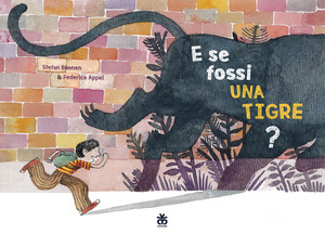 E se fossi una tigre? E se fossi una tigre?