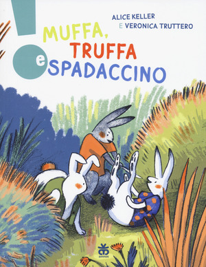 Muffa, Truffa e Spadaccino. Ediz. a colori