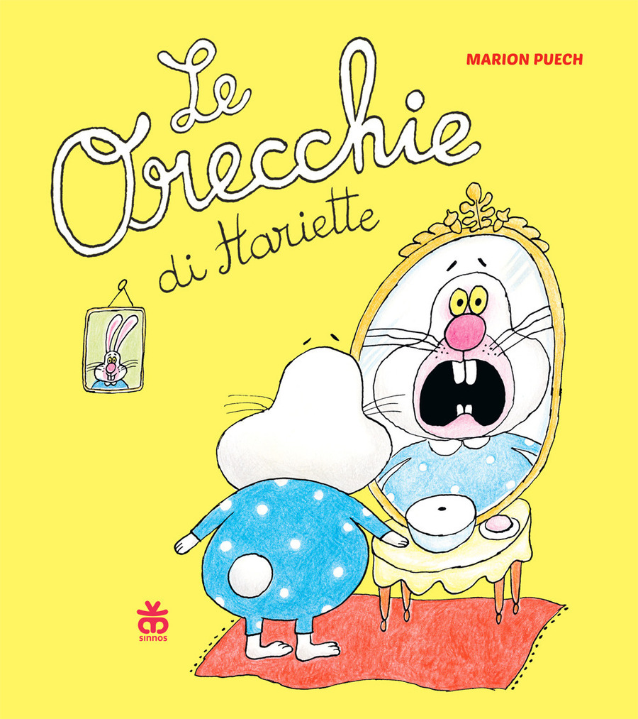 Le orecchie di Hariette. Ediz. a colori