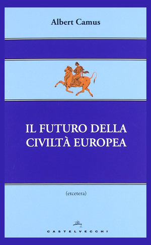 Il futuro della civiltà europea