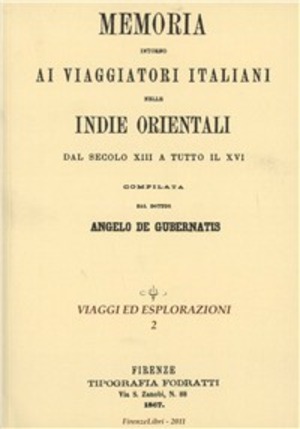 Memoria intorno ai viaggiatori italiani nelle Indie Orientali dal secolo XIII a tutto il XVI