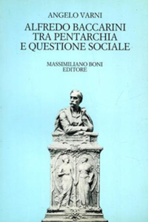 Alfredo Baccarini tra pentarchia e questione sociale