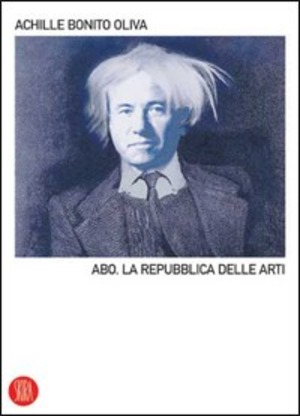 A.B.O. La Repubblica delle arti. Ediz. illustrata