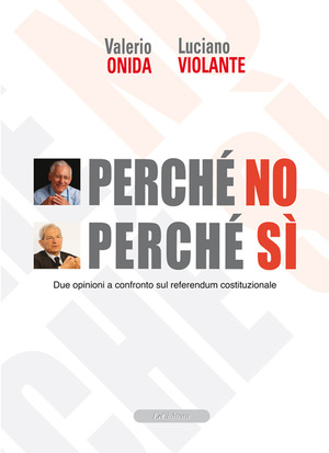 Perché no perché sì. Due opinioni a confronto sul referendum costituzionale