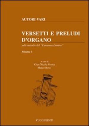Versetti e preludi d'organo sulle melodie del «Cantemus Domino»