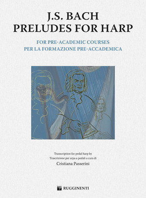 J. S. Bach preludes per arpa. Per la formazione pre-accademica. Partitura. Ediz. bilingue