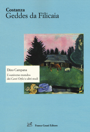 L' «universo mondo» dei «Canti orfici» e altri studi
