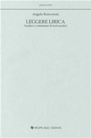 Leggere lirica. Analisi e commento di testi poetici
