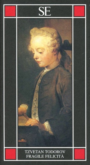 Fragile felicita. Saggio su Rousseau