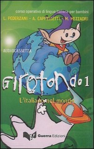 Girotondo. L'italiano nel mondo. Audiocassetta