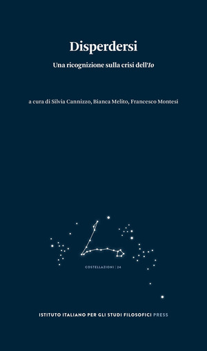 Disperdersi. Una ricognizione sulla crisi dell’Io