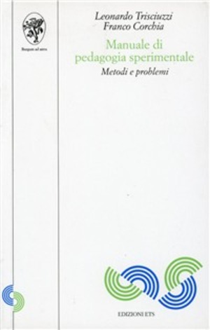 Manuale di pedagogia sperimentale. Metodi e problemi