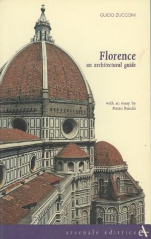 Florence. An architectural guide. Ediz. illustrata