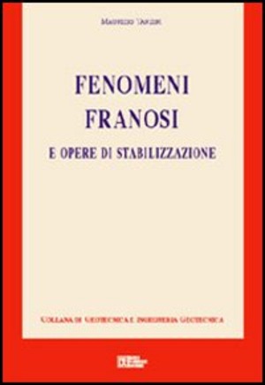 Fenomeni franosi e opere di stabilizzazione