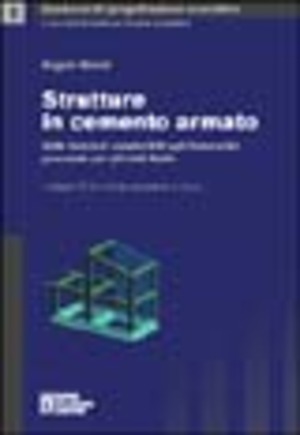 Strutture in cemento armato. Con CD-ROM