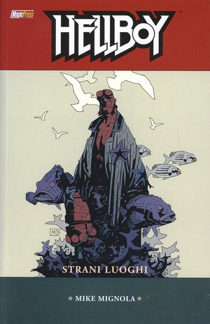 Strani luoghi. Hellboy