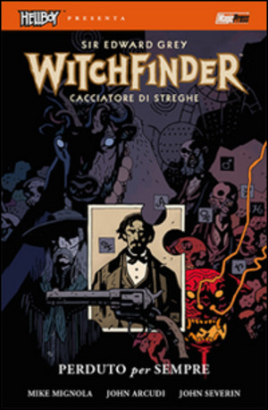 Perduto per sempre. Hellboy presenta Witchfinder