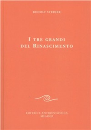 I tre grandi del Rinascimento