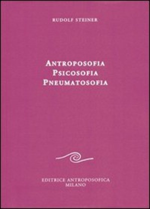 Antroposofia, psicosofia, pneumatosofia