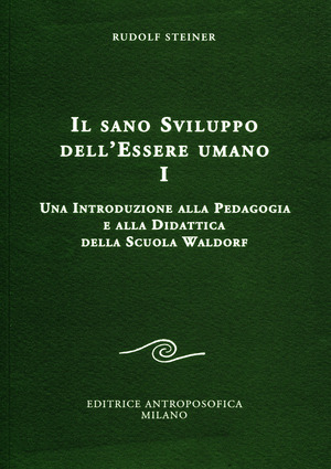 Il sano sviluppo dell'essere umano