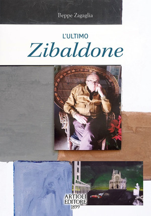 L' ultimo zibaldone. Ediz. a colori
