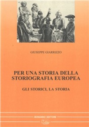 Per una storia della storiografia europea