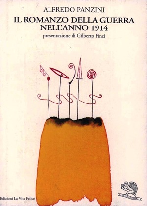 Il romanzo della guerra nell'anno 1914