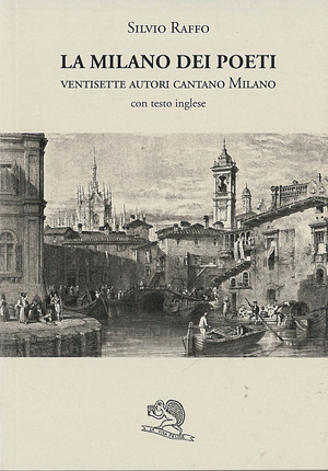 La Milano dei poeti. Ventisette autori cantano Milano