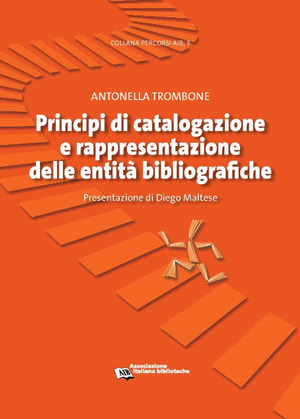 Principi di catalogazione e rappresentazione delle entità bibliografiche