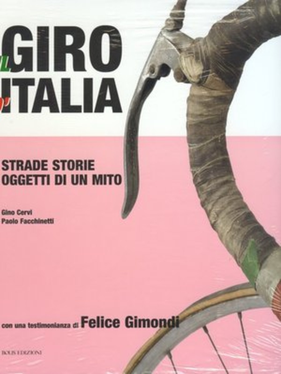 Giro 100. 1909-2009: un secolo di Giro d'Italia
